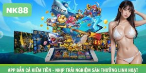 App Bắn Cá Kiếm Tiền – Nhịp Trải Nghiệm Săn Thưởng Linh Hoạt