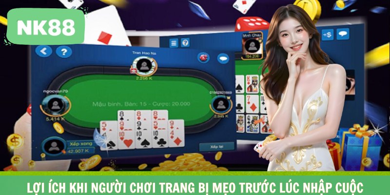 Lợi ích khi người chơi trang bị mẹo trước lúc nhập cuộc